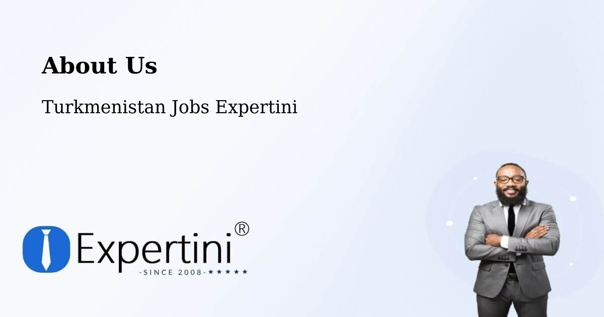 About Expertini Recruitment Platform  – Boldumsaz - Boldumsaz, Turkmenistan Jobs Expertini