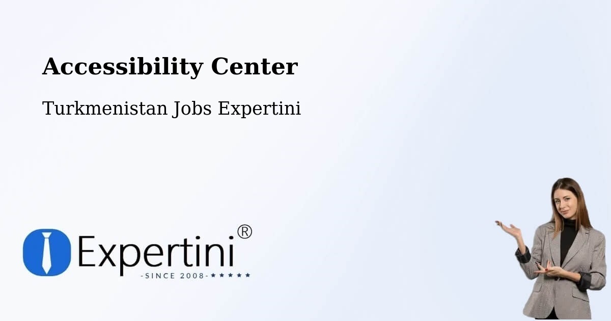 Accessibility Statement – Boldumsaz - Turkmenistan Jobs Expertini