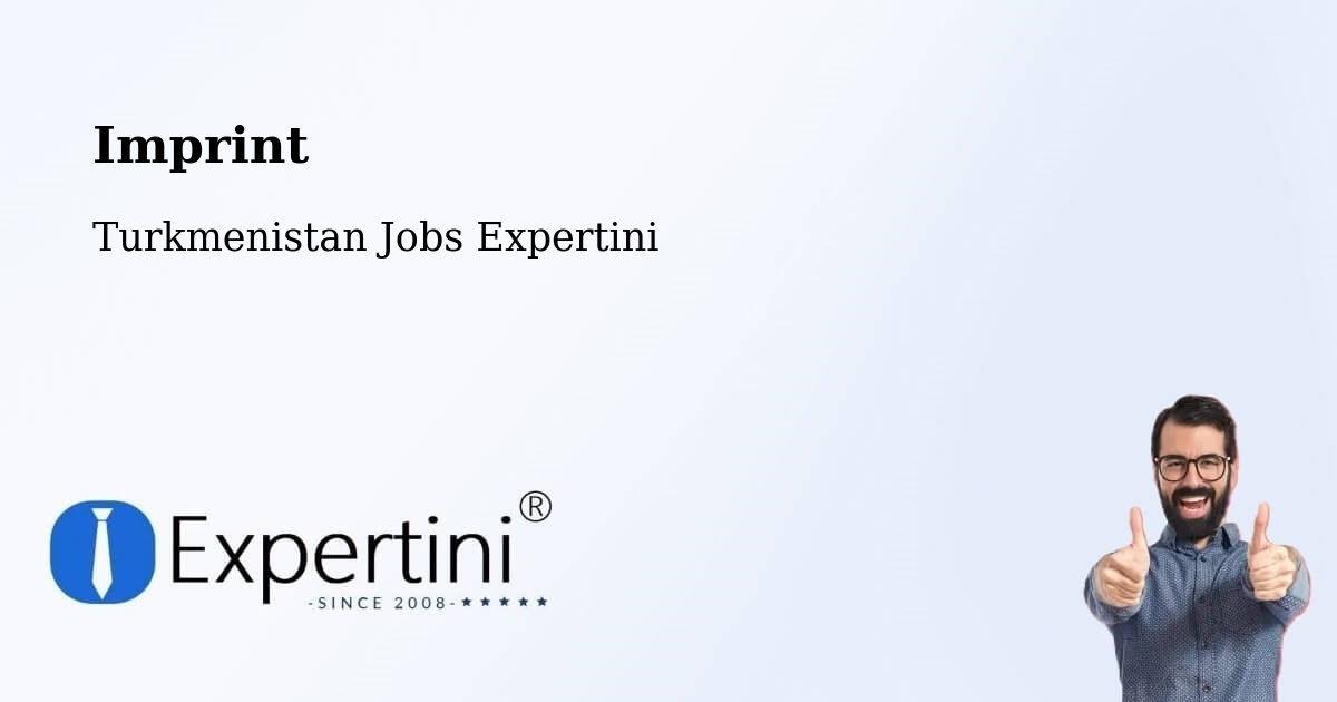 Imprint – Boldumsaz - Turkmenistan Jobs Expertini